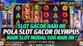 Slot Gacor Hari Ini Main Modal 50K Bonanza Gratis